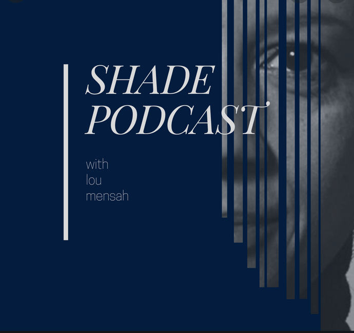 shade podcast