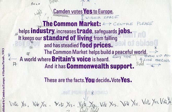 A Camden Votes Yes to Europe printed page with handwritten notes all around it. Taken from the Richard Hollis Archive housed at the University of Brighton Design Archives.