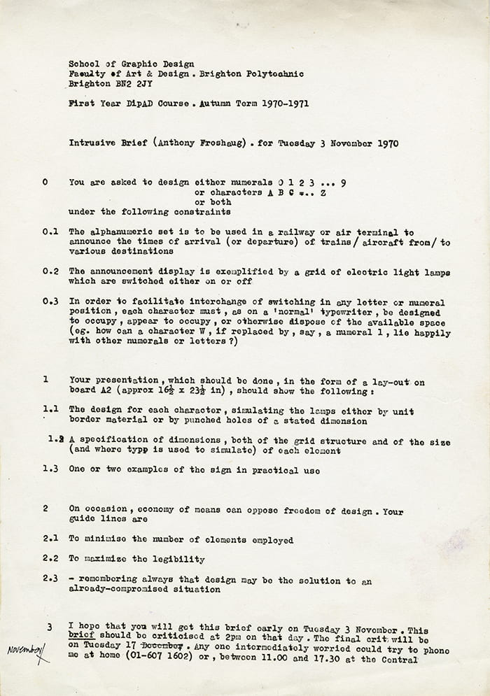 A printed brief called 'Intrusive Brief' as set by Anthony Froshaug to the Brighton Polytechnic first year DipAD Course in 1970. Taken from the Anthony Froshaug Archive housed at the University of Brighton Design Archives.