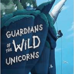 A picture of the cover of the book Guardians of the Wild Unicorns