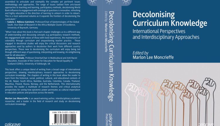 ‘Decolonising Curriculum Knowledge: International Perspectives and Interdisciplinary Approaches’.