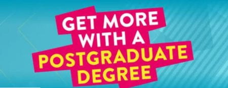 Get more with a postgraduate degree slogan