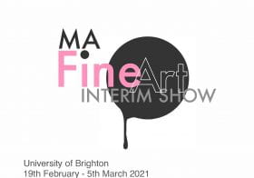 MA Fine Art Interim Show 19th February – 5th March