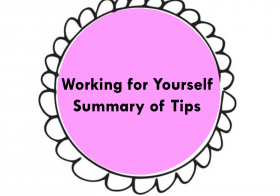 Top Tips – Working for Yourself
