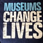 Museums: Changing lives one conversation at a time