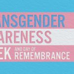 Transgender Awareness Week 2022