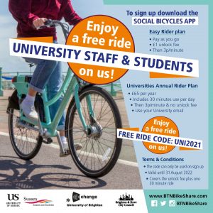 University staff and students. Enjoy a free ride on us! To sign up download the social bicycles app. Easy ride plan: pay as you go/ £1 unlock fee then 3p per minutes. Universities annual rider plan: £65 a year, includes 30 minutes use a day then 3p/minute & no unlock fee. Sign up using your university email. Enjoy a free ride on us! Free ride code: UNI2021. Terms and conditions: the code can only be used on sign up, valid until 21 August 2022, covers the unlock fee plus one 30 minute ride. 