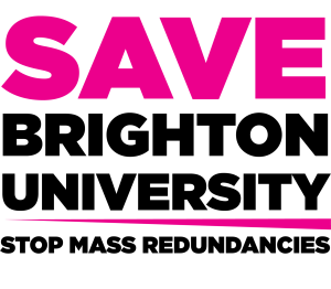 Save Brighton University. Stop Mass Redundancies. Text graphic with pink and black wording plus pink diagonal line
